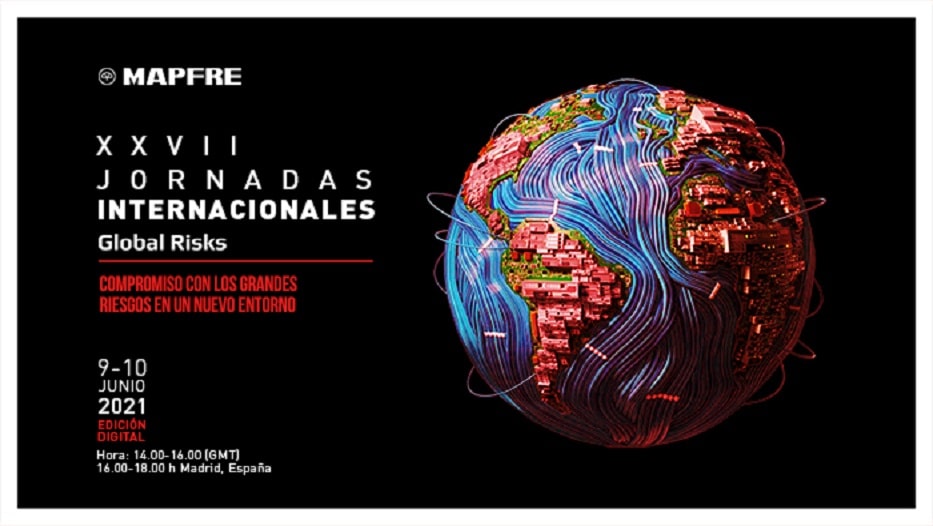 Próxima celebración de las XXVII Jornadas Internacionales Global Risks de MAPFRE