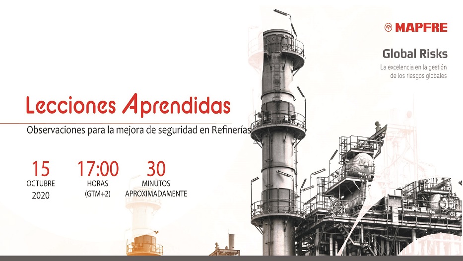 Lecciones Aprendidas: Observaciones para la mejora de seguridad en Refinerías