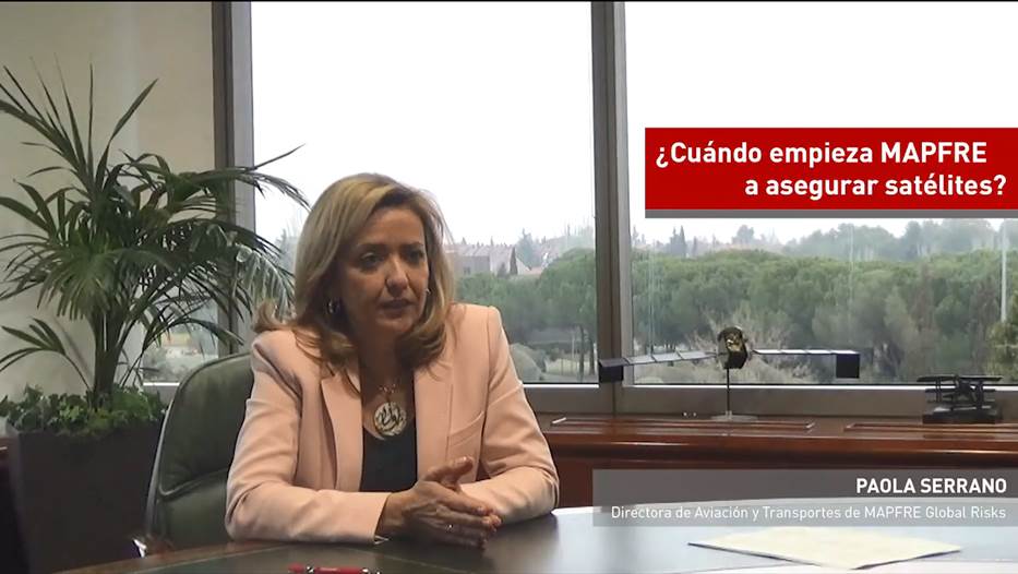 Paola Serrano, Director of Aviation and Transport of MAPFRE Global Risks comments on the keys to a satellite insurance program and the trends of this market