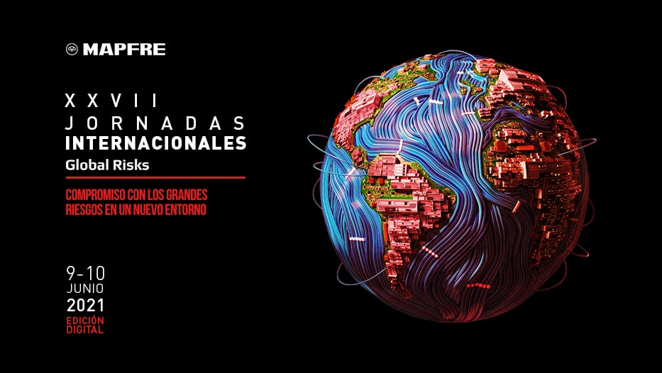 Celebración de la XXVII edición de las Jornadas Internacionales Global Risks de MAPFRE